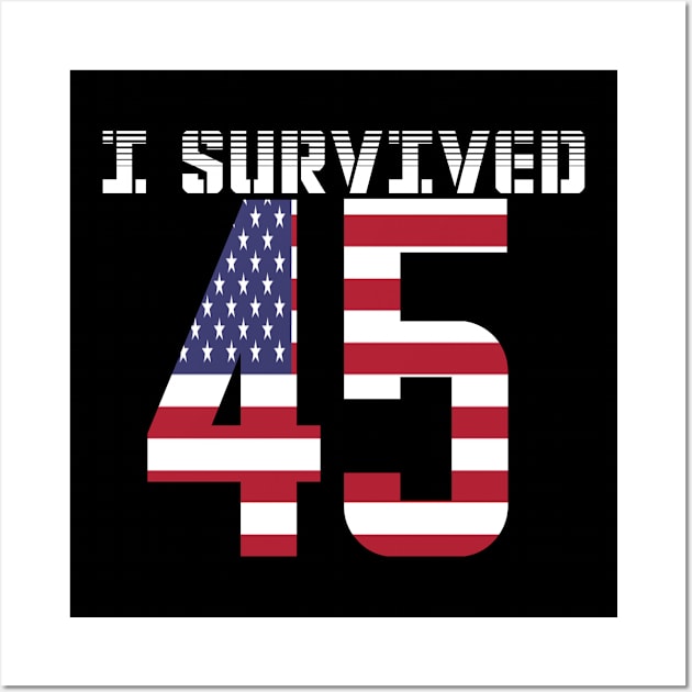 I survived 45 Wall Art by Dexter